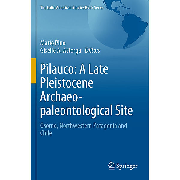 Pilauco: A Late Pleistocene Archaeo-paleontological Site