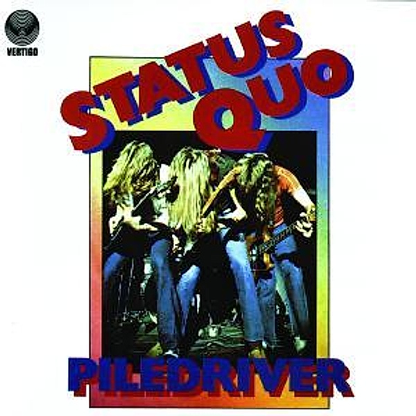Piledriver, Status Quo