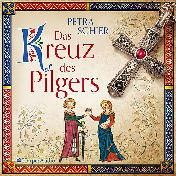 Pilger - 1 - Das Kreuz des Pilgers, Petra Schier