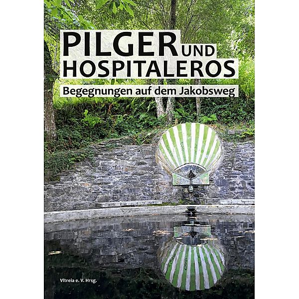 Pilger und Hospitaleros