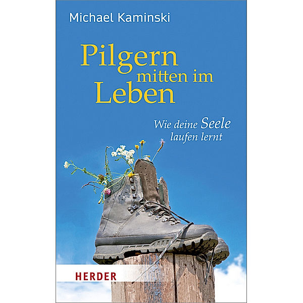 Pilgern mitten im Leben, Michael Kaminski