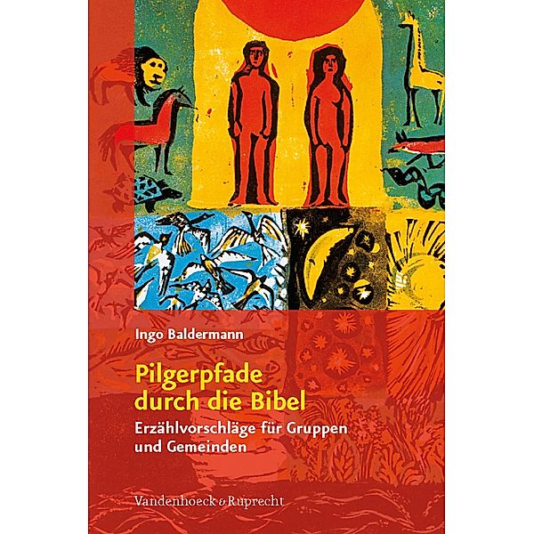 Pilgerpfade durch die Bibel, Ingo Baldermann