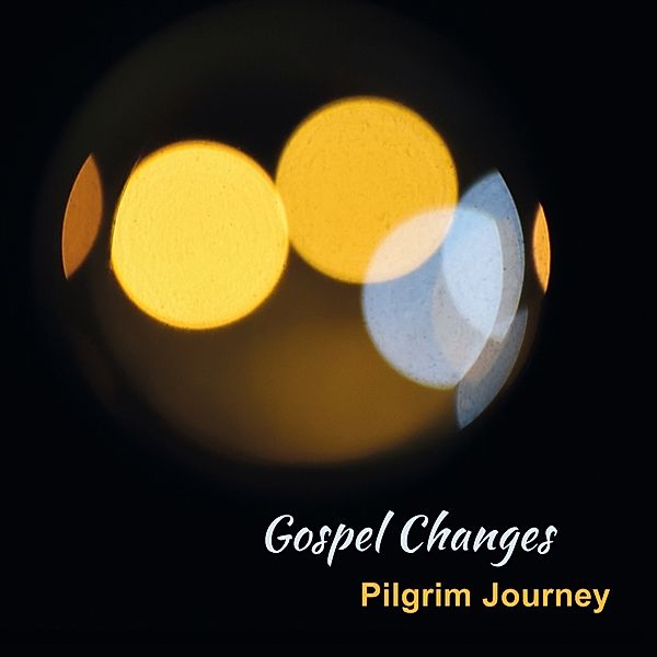 Pilgrim Journey, Gospel Changes