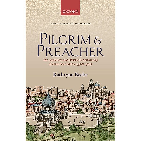 Pilgrim & Preacher / Oxford Historical Monographs, Kathryne Beebe