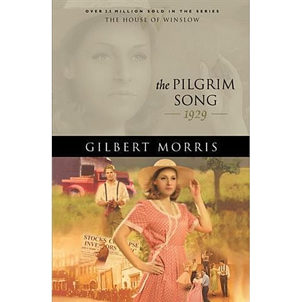 Pilgrim Song (House of Winslow Book #29), Gilbert Morris