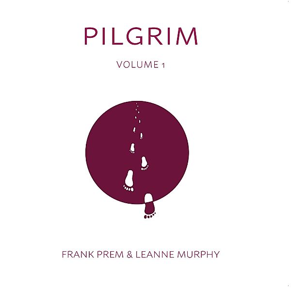 Pilgrim Volume 1, Frank Prem, Leanne Murphy