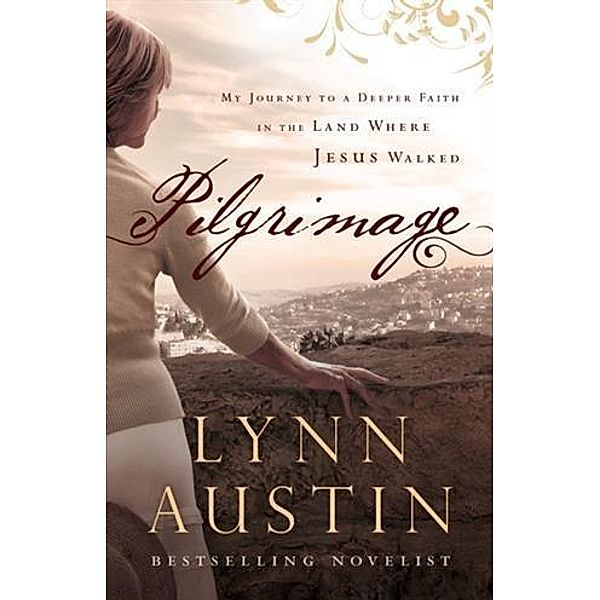 Pilgrimage, Lynn Austin
