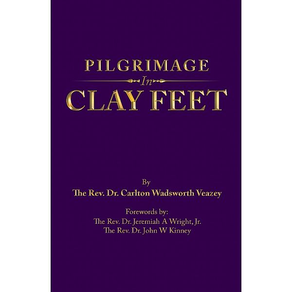 Pilgrimage in Clay Feet, Carlton Wadsworth Veazey