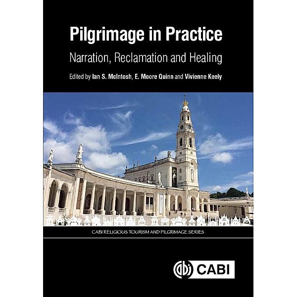 Pilgrimage in Practice / CABI Religious Tourism and Pilgrimage Series