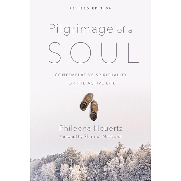 Pilgrimage of a Soul, Phileena Heuertz