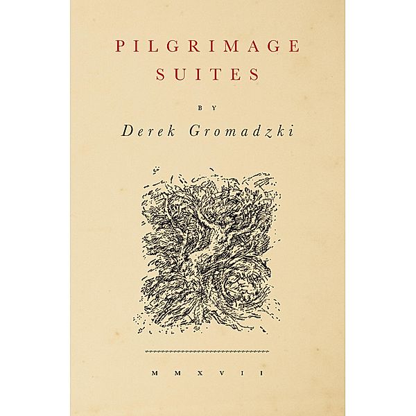 Pilgrimage Suites / Free Verse Editions, Derek Gromadzki