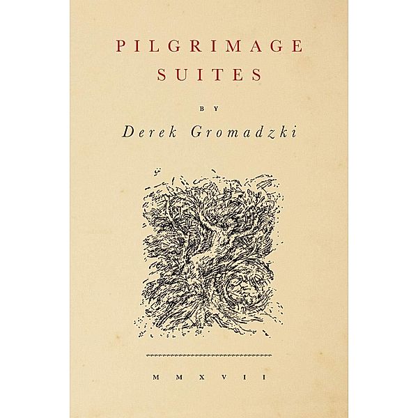 Pilgrimage Suites / Free Verse Editions, Derek Gromadzki