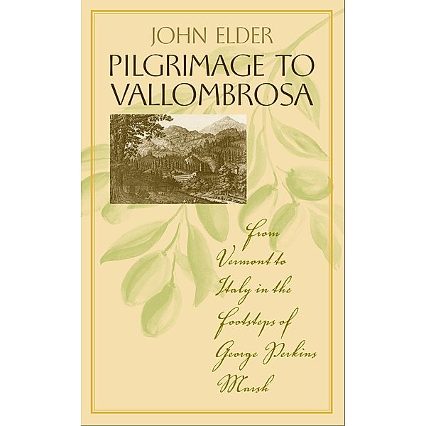 Pilgrimage to Vallombrosa / Under the Sign of Nature, John Elder