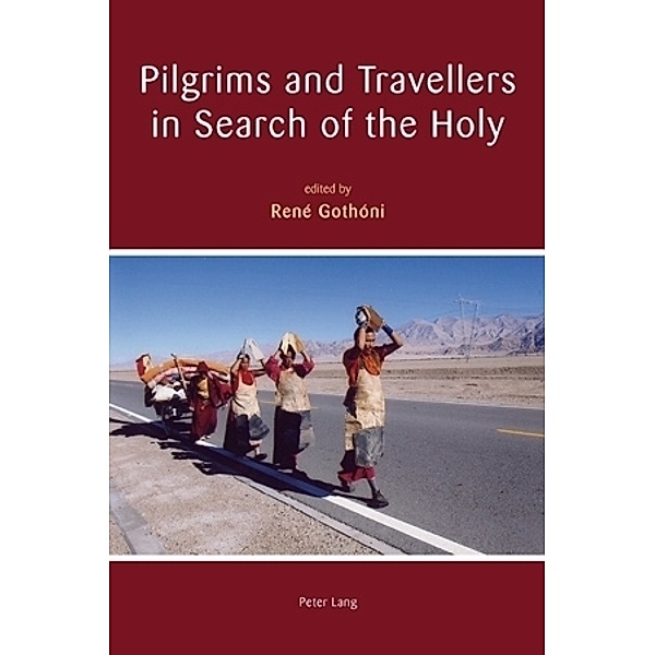 Pilgrims and Travellers in Search of the Holy