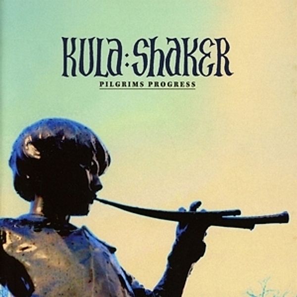 Pilgrims Progress, Kula Shaker