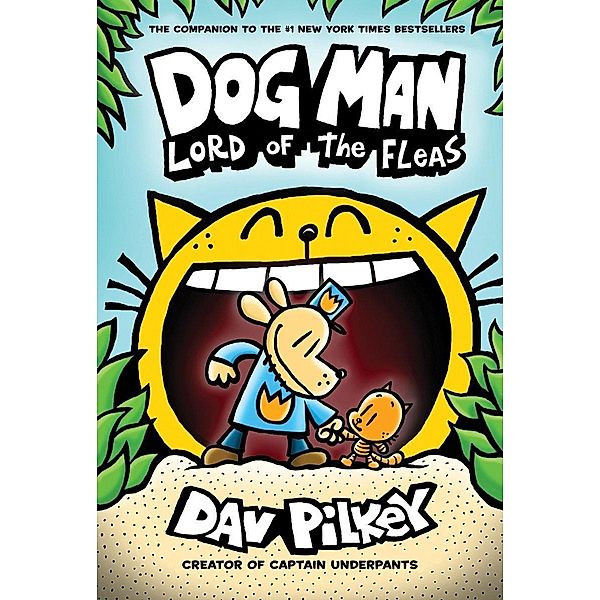 Pilkey, D: Dog Man 5: Lord of the Fleas, Dav Pilkey