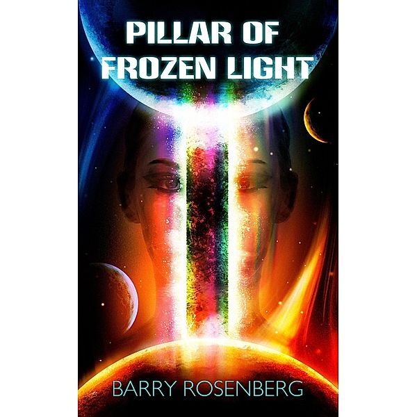 Pillar of Frozen Light, Barry Rosenberg