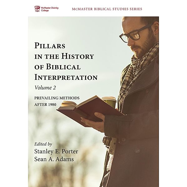 Pillars in the History of Biblical Interpretation, Volume 2 / McMaster Biblical Studies Series