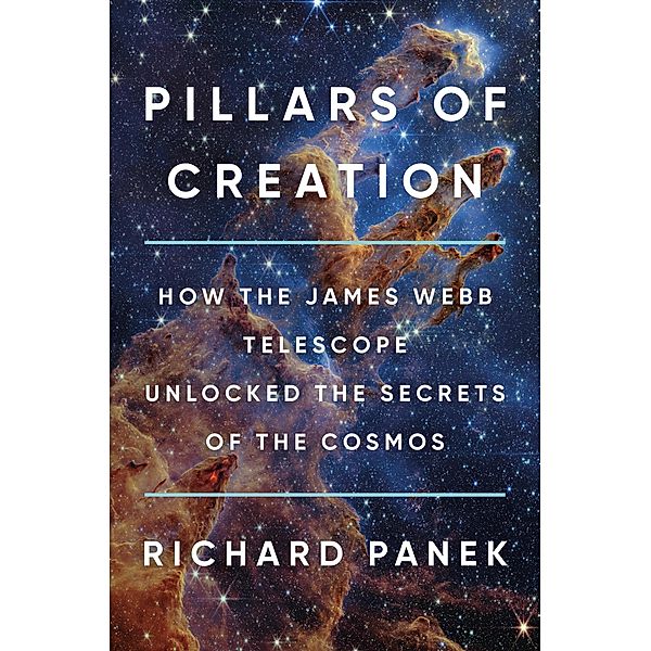 Pillars of Creation, Richard Panek