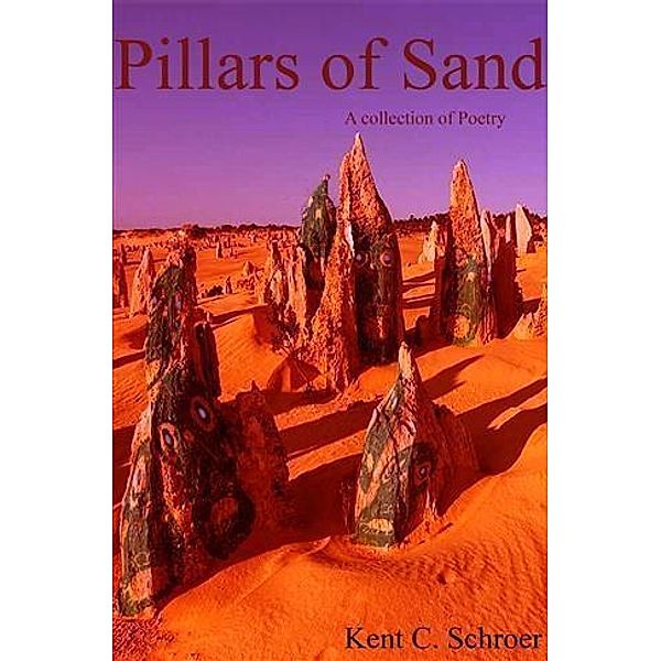 Pillars of Sand, Kent C. Schroer