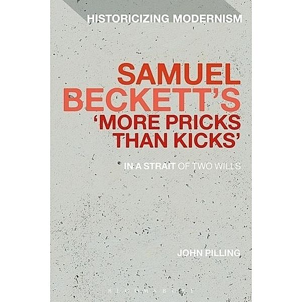 Pilling, J: Samuel Beckett's 'More Pricks Than Kicks', John Pilling