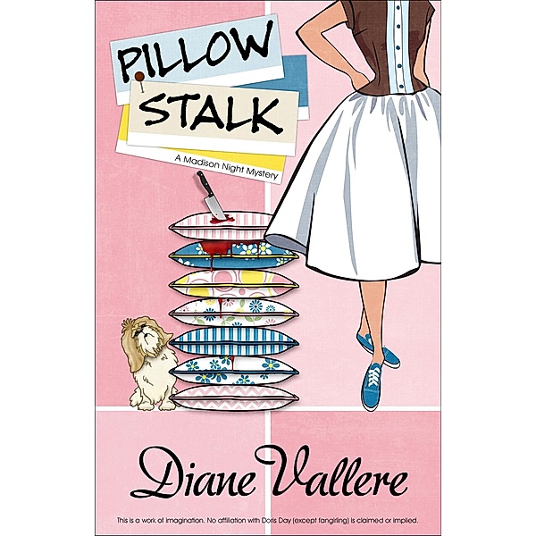 Pillow Stalk / A Madison Night Mystery Bd.1, Diane Vallere