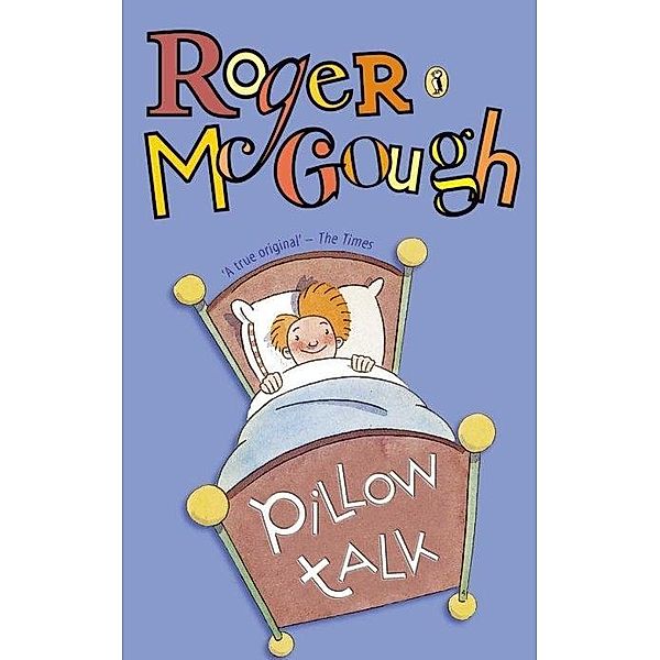 Pillow Talk, Roger McGough