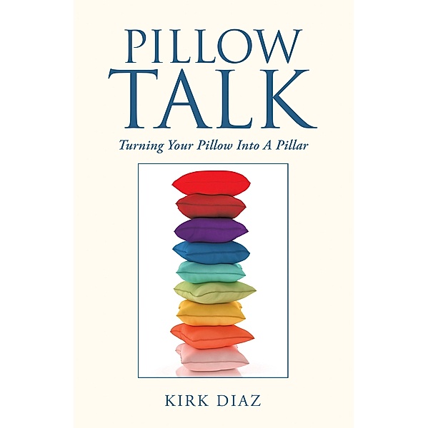 Pillow Talk, Kirk Diaz
