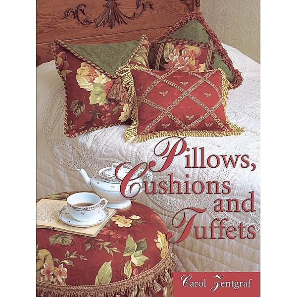 Pillows, Cushions and Tuffets, Carol Zentgraf