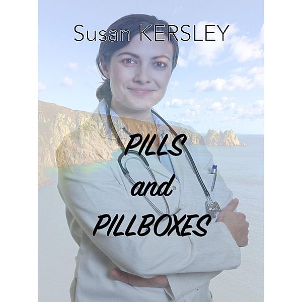 Pills and Pillboxes (A Novel) / A Novel, Susan Kersley