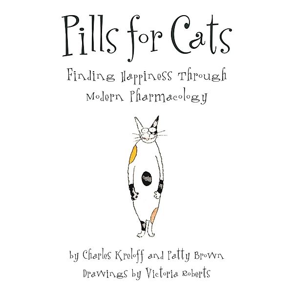 Pills for Cats, Charles Kreloff, Patty Brown