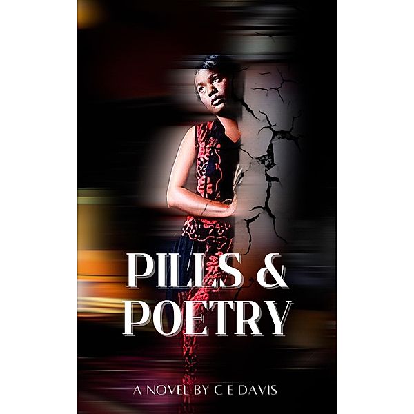 Pills & Poetry, C E Davis