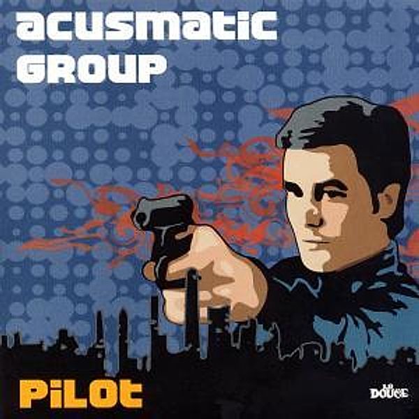 Pilot, Acusmatic Group