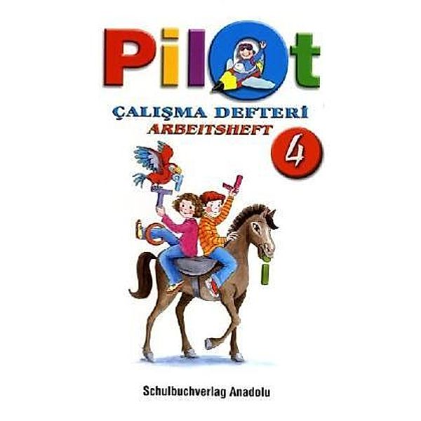 Pilot / 4. Schuljahr, Arbeitsheft / Calisma Defteri