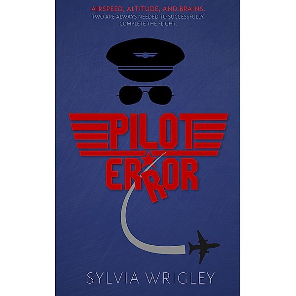 Pilot Error / Pilot Error, Sylvia Wrigley