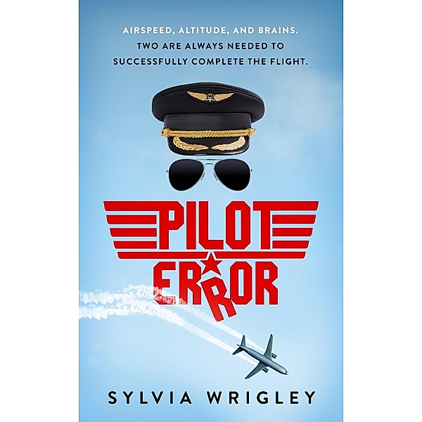Pilot Error / Pilot Error, Sylvia Wrigley