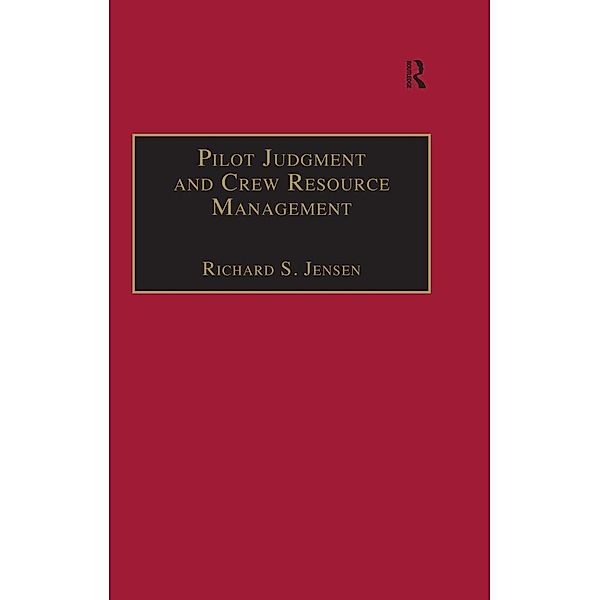 Pilot Judgment and Crew Resource Management, Richard S. Jensen