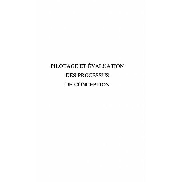 Pilotage et evaluation des processus de conception / Hors-collection, Jacques Perrin