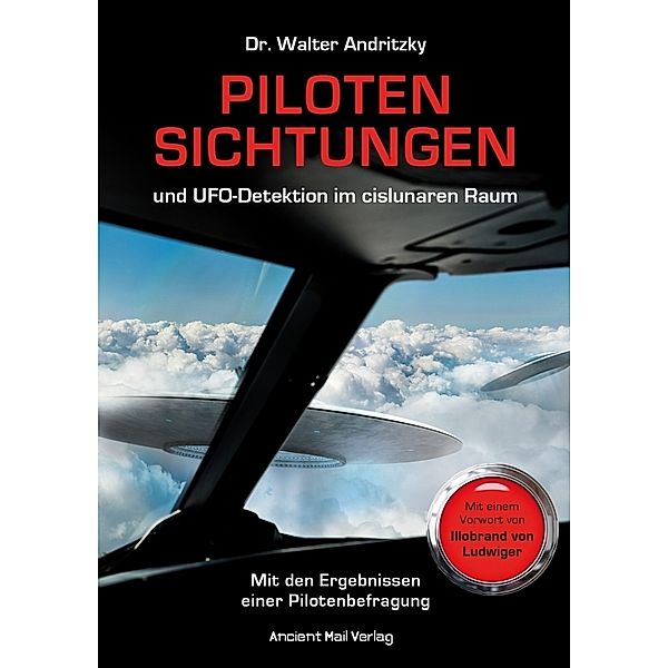 Pilotensichtungen und UFO-Detektion im cislunaren Raum, Walter Andritzky