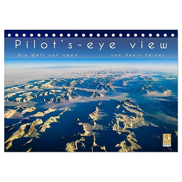 Pilot's-eye view - Die Welt von oben (Tischkalender 2024 DIN A5 quer), CALVENDO Monatskalender, Denis Feiner