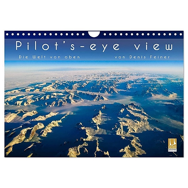 Pilot's-eye view - Die Welt von oben (Wandkalender 2024 DIN A4 quer), CALVENDO Monatskalender, Denis Feiner