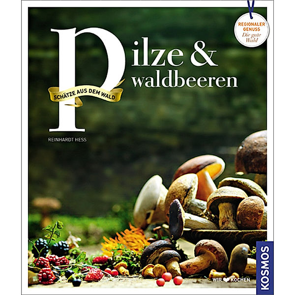 Pilze & Waldbeeren, Reinhard Hess