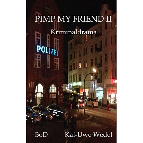 Pimp My Friend II, Kai-Uwe Wedel
