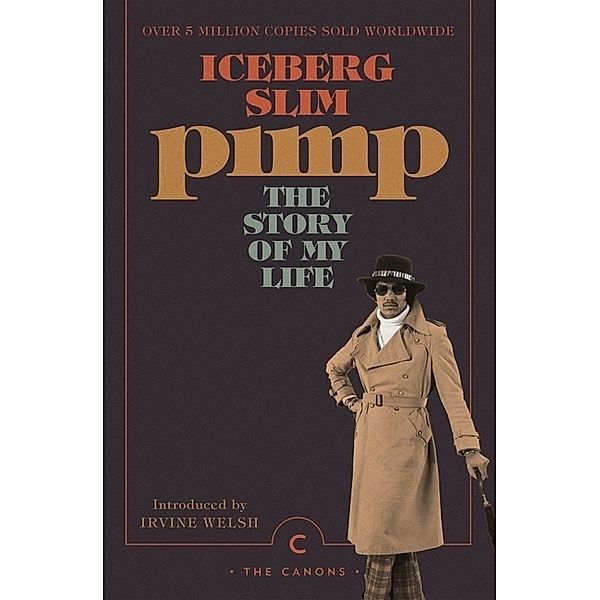 Pimp: The Story Of My Life, Iceberg Slim