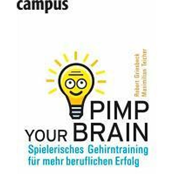 Pimp your Brain, Robert Griesbeck, Maximilian Teicher