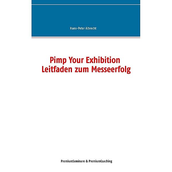 Pimp Your Exhibition, Hans-Peter Albrecht
