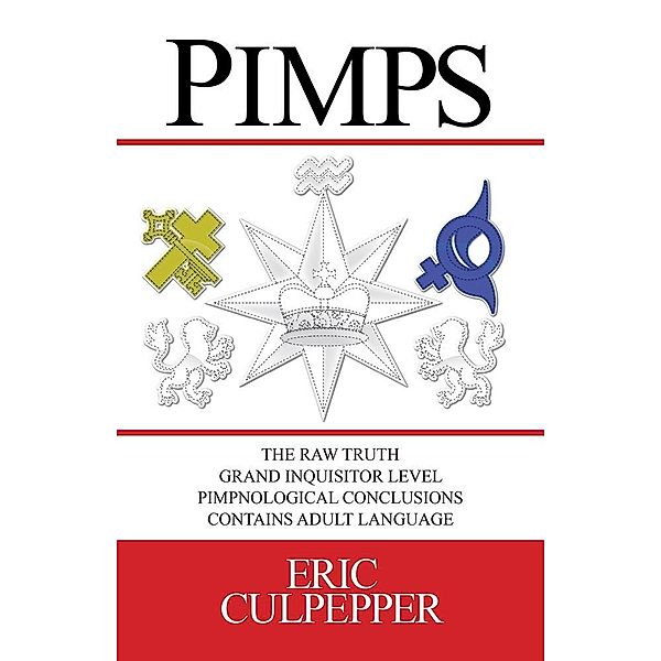 Pimps: The Raw Truth, Eric Culpepper