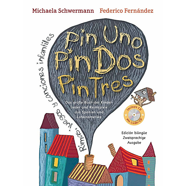 Pin Uno, Pin Dos, Pin Tres, m. 1 Audio-CD, Michaela Schwermann