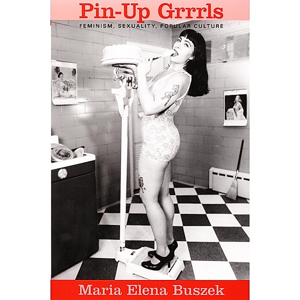 Pin-Up Grrrls, Buszek Maria Elena Buszek