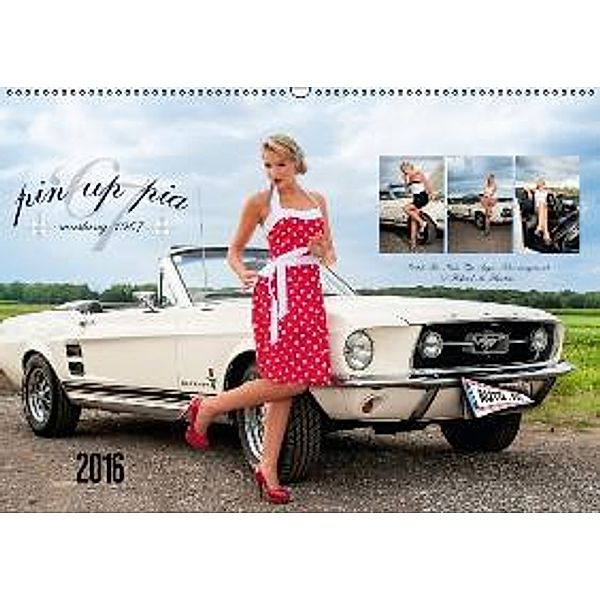 Pin Up Pia & Mustang '67 (Wandkalender 2016 DIN A2 quer), Imaginer.at